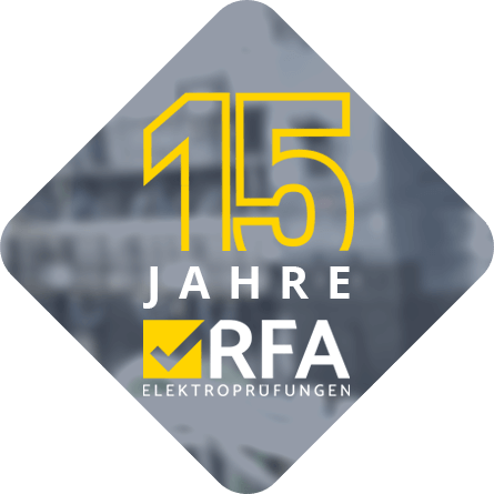 15 Jahre RFA Elektroprüfungen DGUV Vorschrift 3 und BGV A3